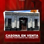 “Inversión Estratégica en el Centro Histórico AREQUIPA: Casona de Sillar Ideal para Negocios en Puente Grau”